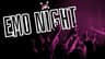 Emo Night