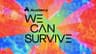 We Can Survive