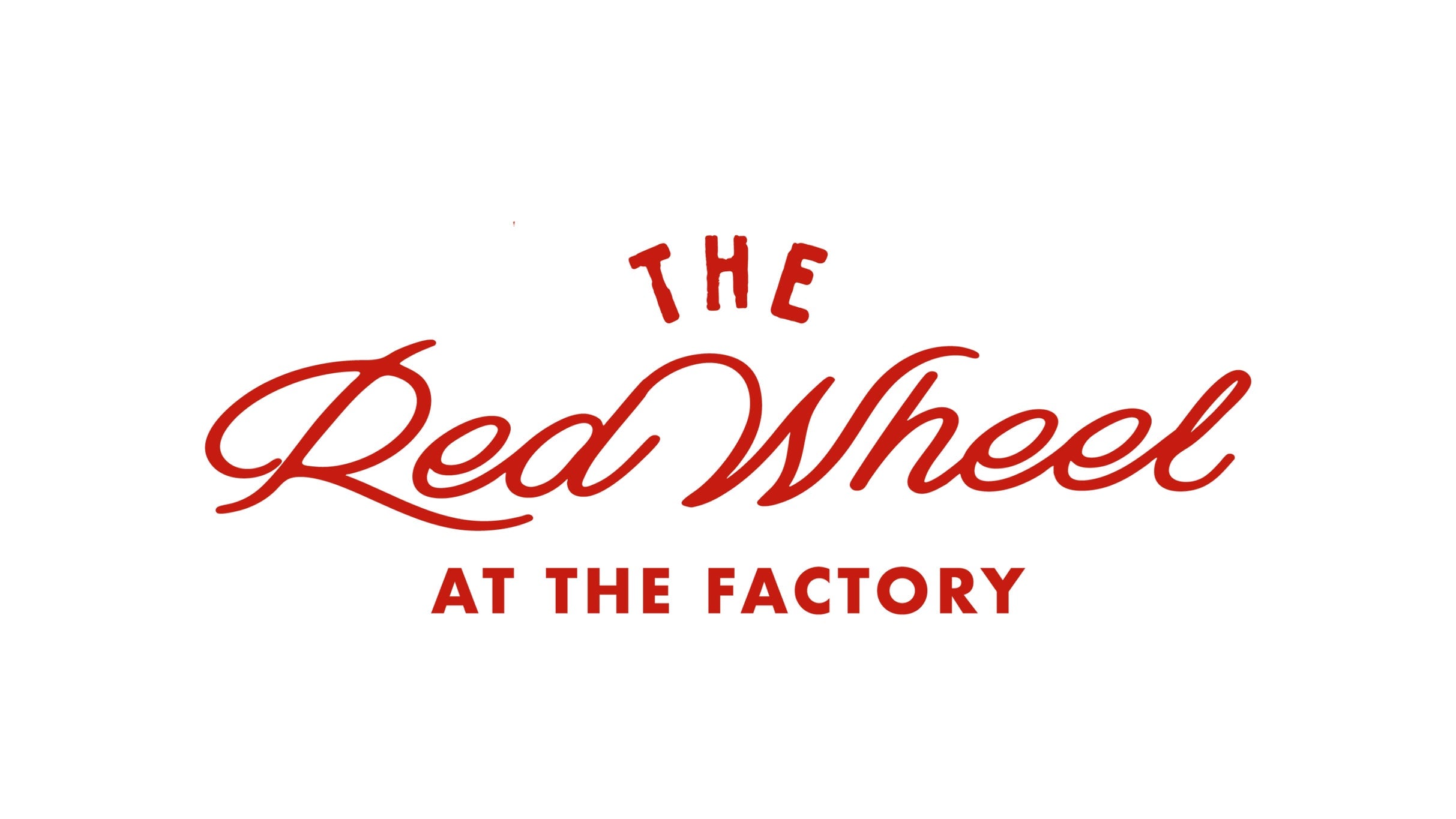 The Red Wheel at The Factory
