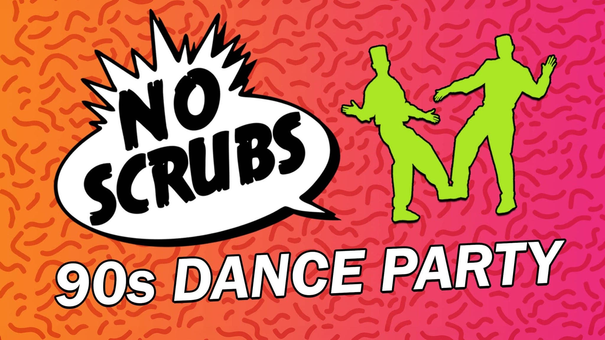 No Scrubs - 90s Dance Party — 1 upcoming tour date and ticket alerts on Yoink
